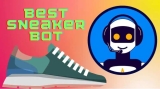 10 Best Sneaker Bot in 2023